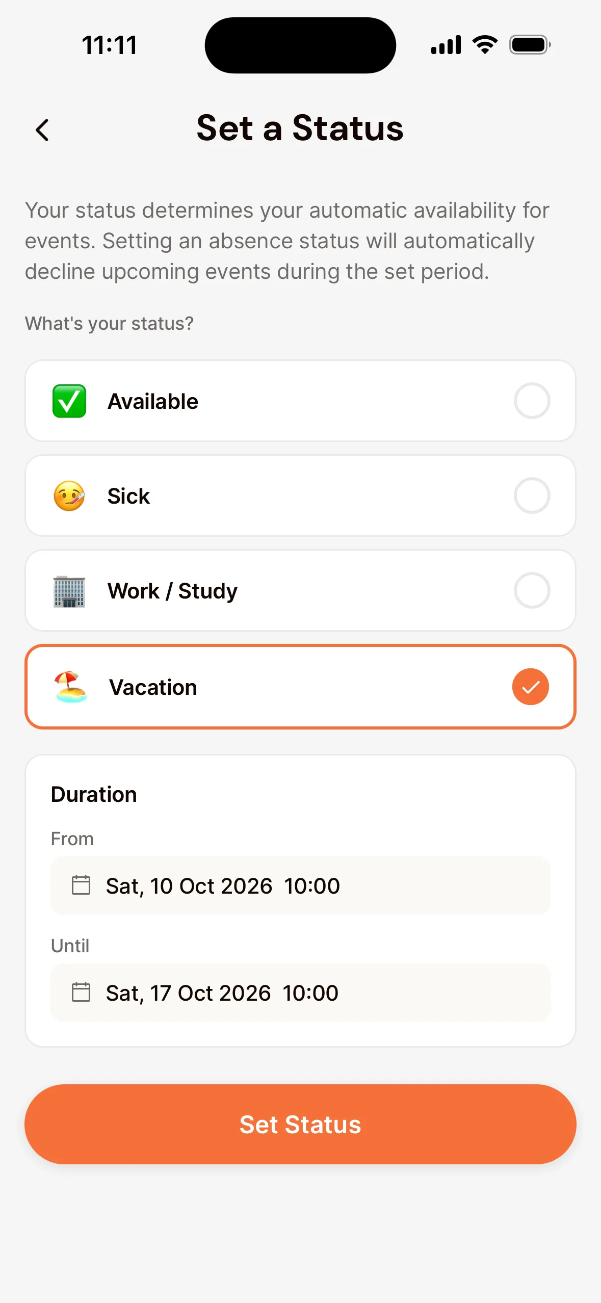 The Set a Status screen in the app: Vacation is chosen under What's your status?, the From and Until fields under Duration, and the Set Status button.